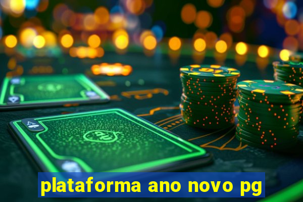 plataforma ano novo pg